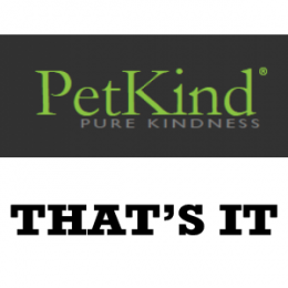 [PetKind] PURE KINDNESS THAT'S IT (無穀物)